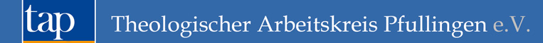 Theologischer Arbeitskreis Pfullingen e.V.